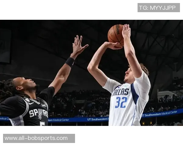 文班崛起助马刺超越独行侠季后赛前景堪忧引发关注