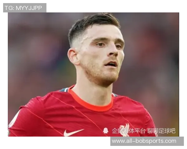 利物浦前球员分析阿诺德缺阵对萨拉赫的影响与未来贡献